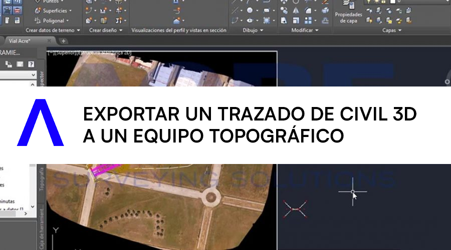 Cómo exportar un trazado de Civil 3D a un equipo topográfico Leica