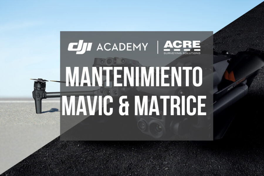 Conocimiento General de la Aeronave y mantenimiento básico serie Mavic y Matrice