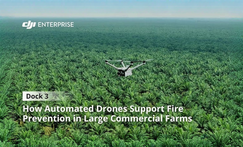 Prevención de incendios en plantaciones de palma con DJI Dock 3