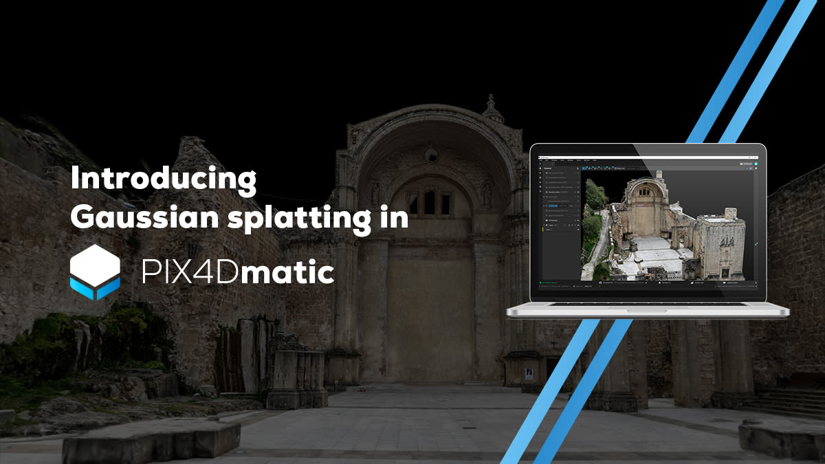 PIX4Dmatic incorpora Gaussian Splatting: reconstrucciones 3D más precisas y realistas