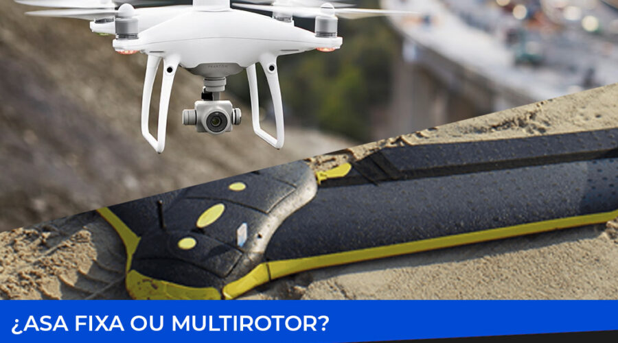 Asa fixa ou multirotor: qual o drone que deve escolher para levantamento aéreo?