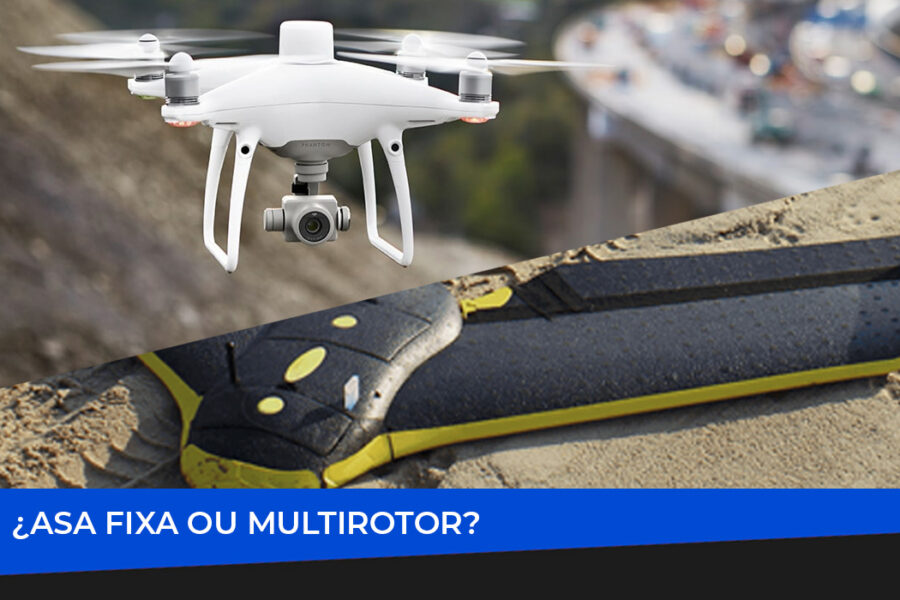 Asa fixa ou multirotor