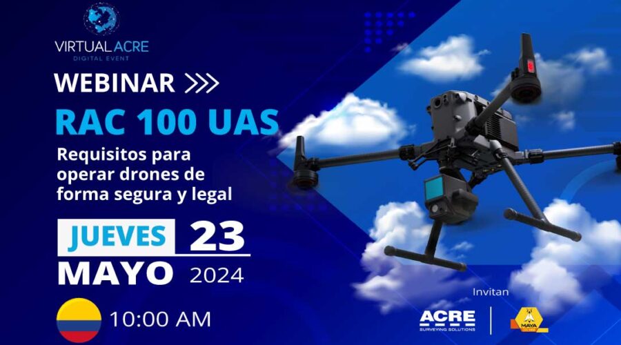Webinar “RAC 100: Requisitos para operar UAS drones de forma segura y legal” – Grabación Disponible