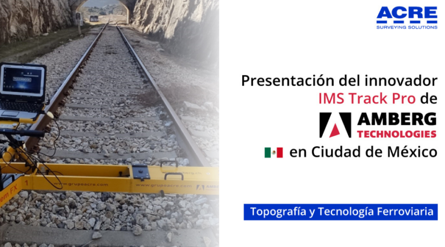 Jornada de topografía y tecnología ferroviaria de Acre en CDMX