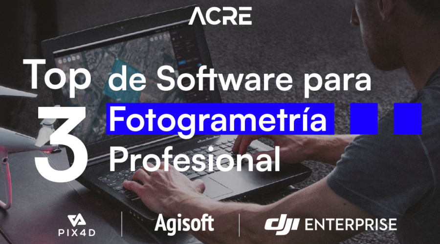 Top 3 de software para fotogrametría profesional