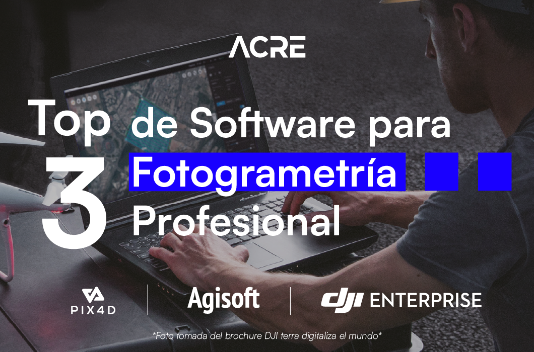 Top 3 de Software para Fotogrametría Profesional